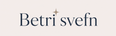 BETRI SVEFN – Forsíða